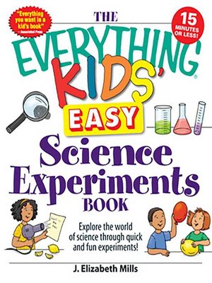 cover image of The Everything Kids' Easy Science Experiments Book